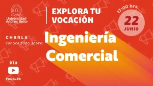 Explora tu vocación 2022 - ingeniería Comercial