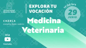Explora tu vocación 2022 - medicina veterinaria