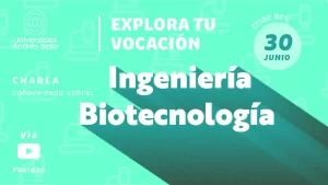 Explora tu vocación 2022 -ingeniería en biotecnología